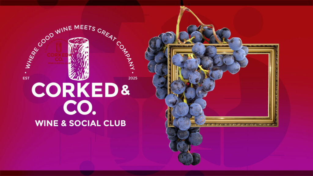 Corked & Co. - Where Good Wine Meets Great Company